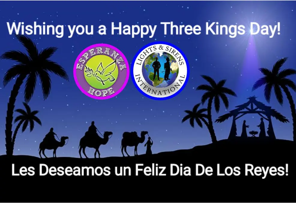 “Wishing you a Happy Three Kings day!” logos of Esperanza-Hope and Lights and Sirens International